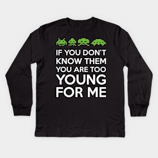 If you don't know them Kids Long Sleeve T-Shirt